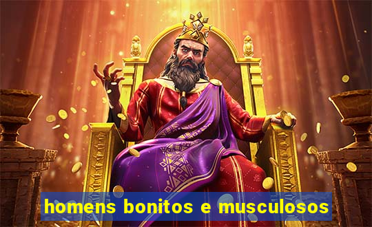 homens bonitos e musculosos